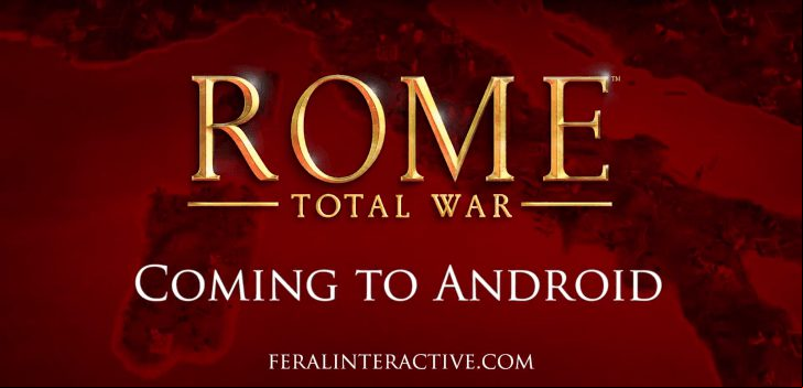 ROME: Total War finalmente llega a Android