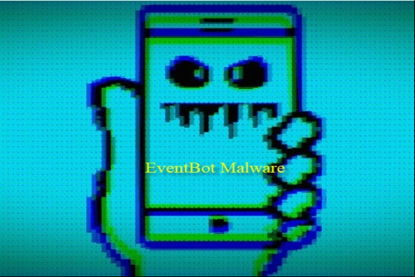 EventBot, el malware de Android que roba contraseñas bancarias